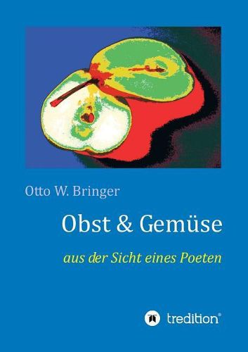 Cover image for Obst & Gemuse: aus der Sicht eines Poeten
