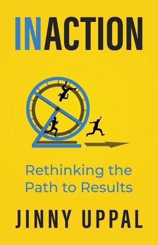 Cover image for In/Action: Rethinking the Path to Results