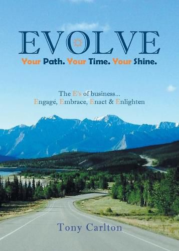 Cover image for Evolve: Your Path. Your Time. Your Shine.