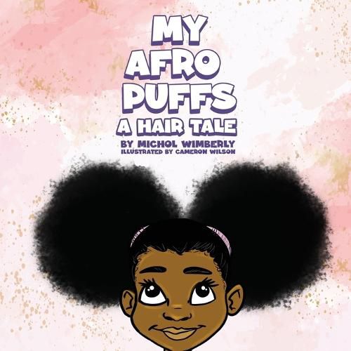 Cover image for My Afro Puffs: A Hair Tale