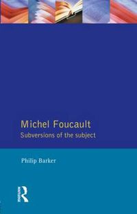 Cover image for Michel Foucault: Subversions Subject