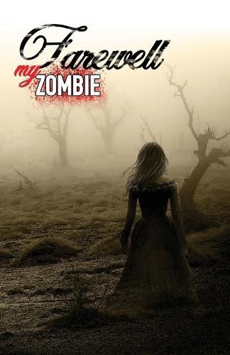Cover image for Farewell My Zombie