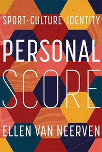 Cover image for Personal Score: Sport, Culture, Identity