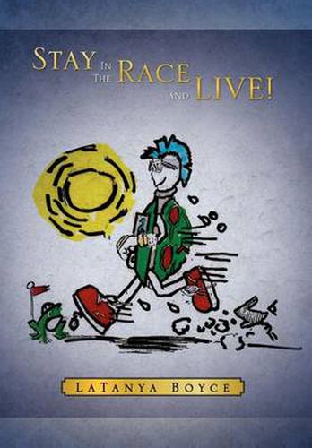 Cover image for Stay in the Race and Live!