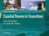 Cover image for Coastal Towns in Transition: Local Perceptions of Landscape Change