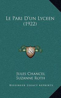 Cover image for Le Pari D'Un Lyceen (1922)