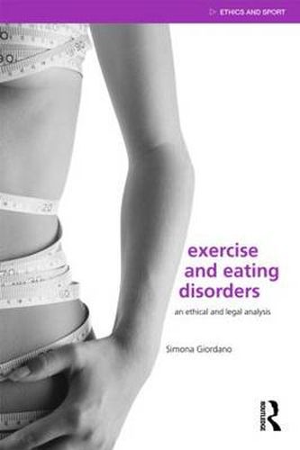 Cover image for Exercise and Eating Disorders: An Ethical and Legal Analysis