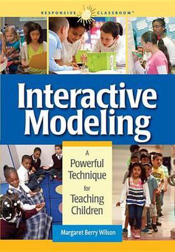 Cover image for Interactive Modeling: A Powerful Technique for Teaching Children
