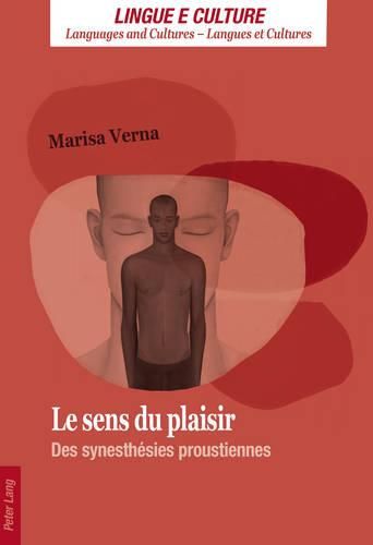 Cover image for Le Sens Du Plaisir: Des Synesthesies Proustiennes