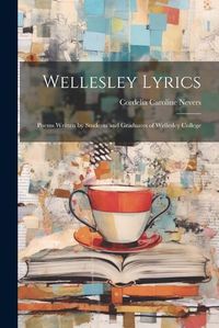 Cover image for Wellesley Lyrics