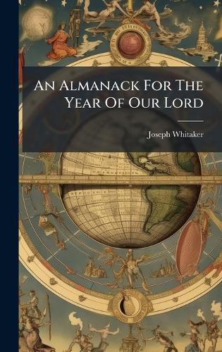 Cover image for An Almanack For The Year Of Our Lord