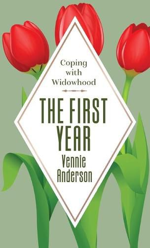 Cover image for The First Year: Coping with Widowhood