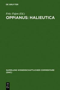 Cover image for Oppianus: Halieutica: Einfuhrung, Text, UEbersetzung in Deutscher Sprache, Ausfuhrliche Kataloge Der Meeresfauna