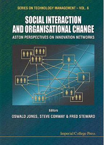 Cover image for Social Interaction And Organisational Change, Aston Perspectives On Innovation Networks