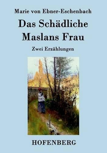 Cover image for Das Schadliche / Maslans Frau: Zwei Erzahlungen