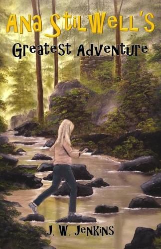 Cover image for Ana Stilwell's Greatest Adventure