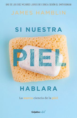Cover image for Si nuestra piel hablara / Clean: The New Science of Skin
