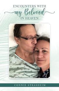 Cover image for Encounters With My Beloved in Heaven