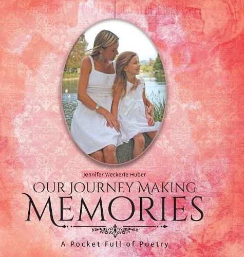 Cover image for Our Journey Making Memories: A Pocket Full of Poetry