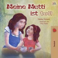 Cover image for My Mom is Awesome (German Book for Kids)