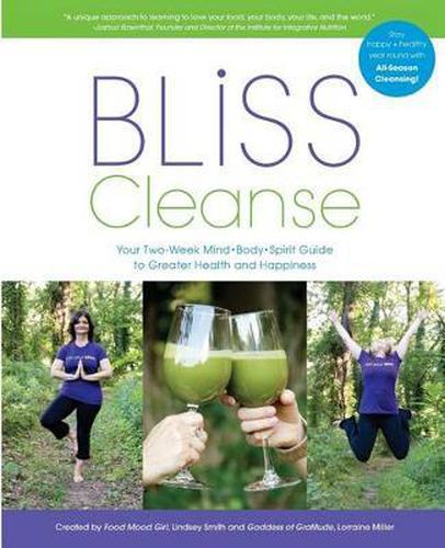 Cover image for Bliss Cleanse: Your Two-Week Guide to Greater Health and Happiness