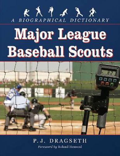 Cover image for Major League Baseball Scouts: A Biographical Dictionary