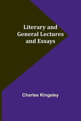 Cover image for Literary and General Lectures and Essays