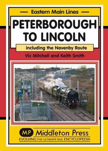 Peterborough to Lincoln: Including the Navenby Route