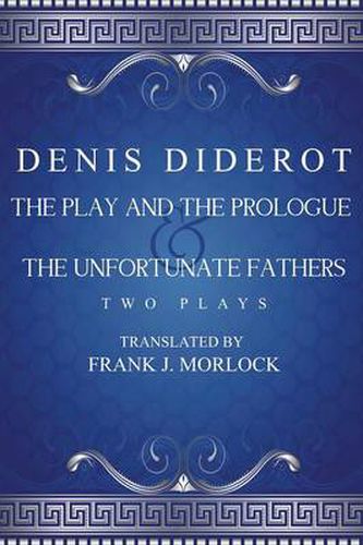 Cover image for The Play and the Prologue & the Unfortunate Fathers: Two Plays