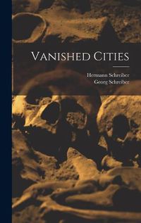 Cover image for Vanished Cities