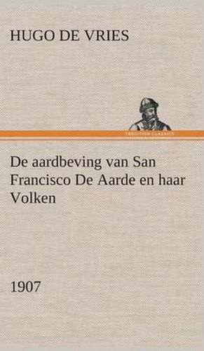 Cover image for De aardbeving van San Francisco De Aarde en haar Volken, 1907