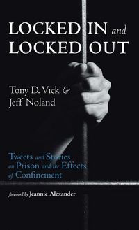 Cover image for Locked In and Locked Out