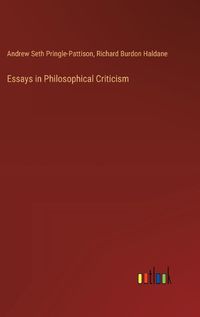 Cover image for Essays in Philosophical Criticism