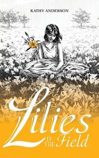 Cover image for Lilies in the Field