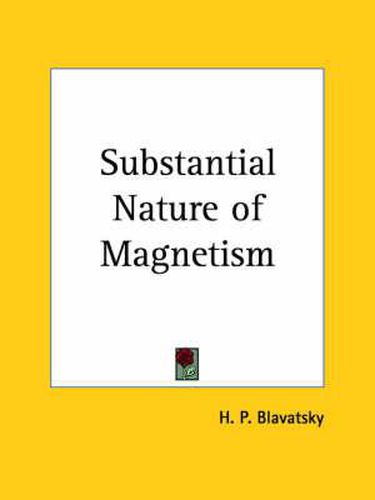 Cover image for Substantial Nature of Magnetism (1921)