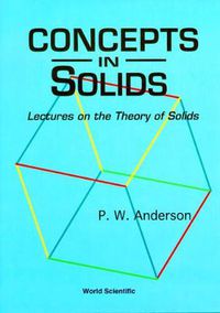 Cover image for Concepts In Solids: Lectures On The Theory Of Solids