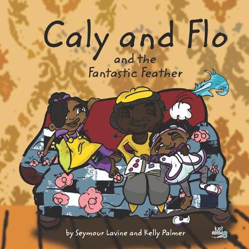 Caly and Flo and the Fantastic Feather