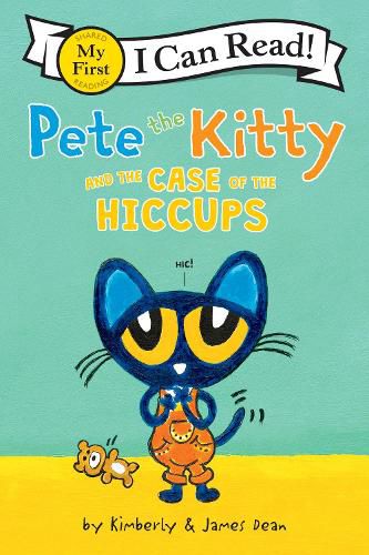 Cover image for Pete the Kitty and the Case of the Hiccups