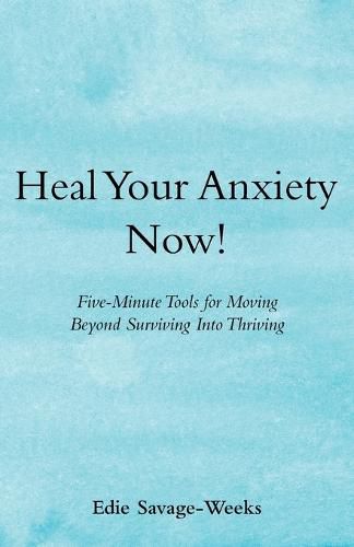 Cover image for Heal Your Anxiety Now!