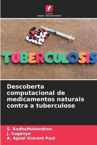Cover image for Descoberta computacional de medicamentos naturais contra a tuberculose