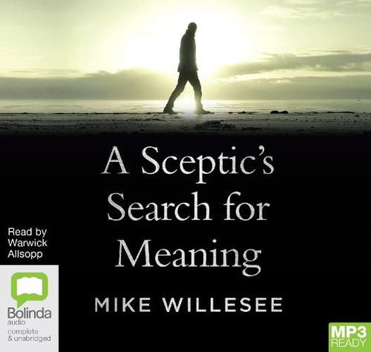A Sceptic's Search For Meaning
