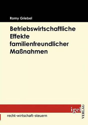 Cover image for Betriebswirtschaftliche Effekte familienfreundlicher Massnahmen