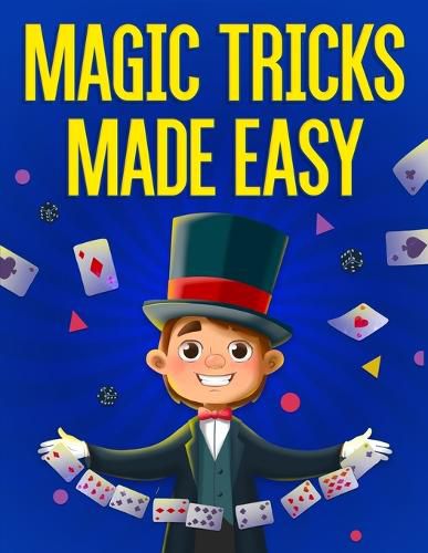 Cover image for Magic Tricks Made Easy