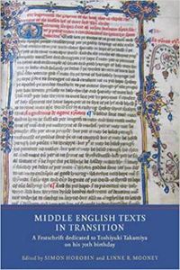 Cover image for Middle English Texts in Transition: A Festschrift dedicated to Toshiyuki Takamiya on his 70th birthday