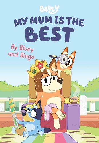 Cover image for Bluey: My Mum is the Best