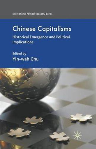 Cover image for Chinese Capitalisms: Historical Emergence and Political Implications