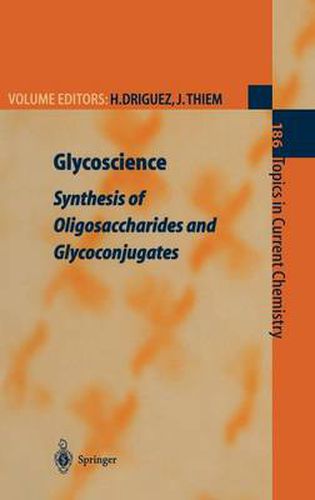 Cover image for Glycoscience: Synthesis of Oligosaccharides and Glycoconjugates