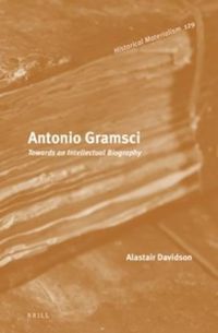 Cover image for Antonio Gramsci: Towards an Intellectual Biography