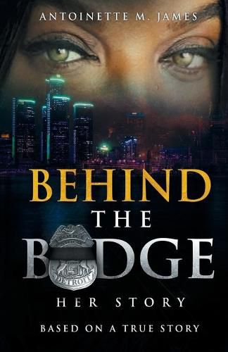 Cover image for Behind the Badge: Her Story