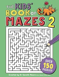 Cover image for The Kids' Book of Mazes 2